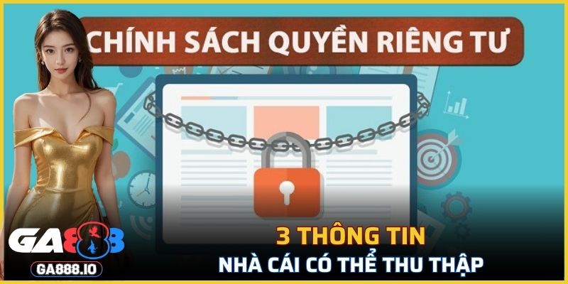 3 thông tin nhà cái có thể thu thập