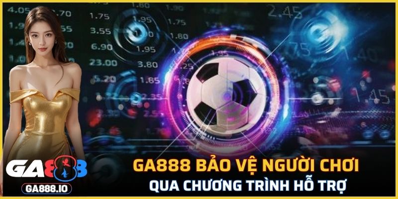Cam kết bảo vệ người chơi của GA888