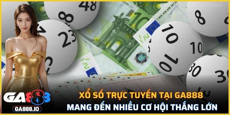 Khám phá chương trình khuyến mãi tại xổ số GA888