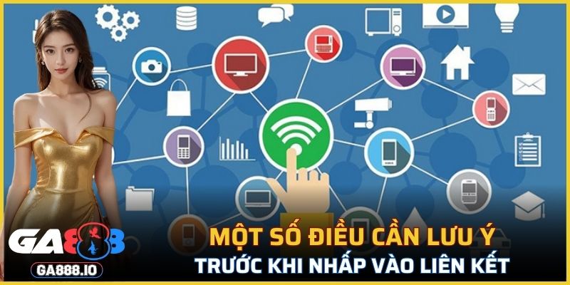 Một số điều cần lưu ý trước khi nhấp vào liên kết
