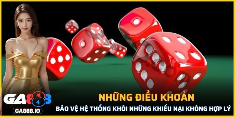 Những điều khoản bảo vệ hệ thống khỏi những khiếu nại không hợp lý