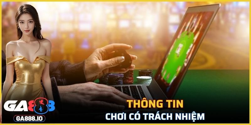Thông tin về chơi có trách nhiệm